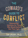 The Coward's Guide to Conflict